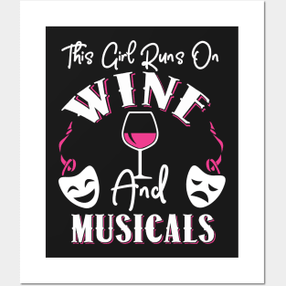 This Girl Runs On Wine and Musicals Posters and Art